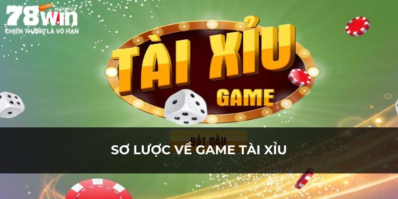 Đôi nét giới thiệu game tài xỉu